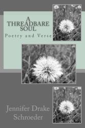 A Threadbare Soul : Poetry and Verse