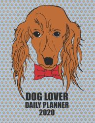 Dog Lover Daily Planner 2020 : Girl Boxer