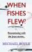 When Fishes Flew? : Reconnecting with the Jesus Stories
