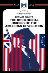 The Ideological Origins of the American Revolution