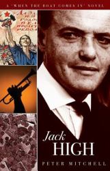 Jack High : When the Boat Comes in - Book IV