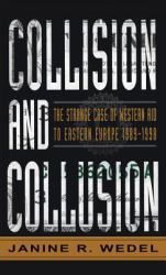 Collision and Collusion : The Strange Case of Western Age to Eastern Europe, 1990-1997
