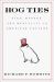 Hog Ties : Pigs, Manure, and Mortality in American Culture
