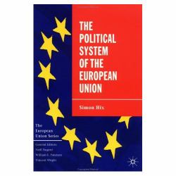 The Political System of the European Union : The European Union Series