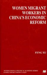 Women Migrant Workers in China's Economic Reform
