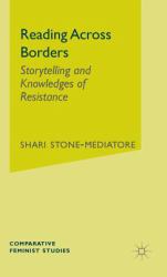 Reading Across Borders : Storytelling and Knowledges of Resistance