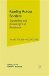 Reading Across Borders : Storytelling and Knowledges of Resistance