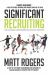 Significant Recruiting : The Playbook for Prospective College Athletes Significant Recruiting : The Playbook for Prospective College Athletes