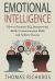 Emotional Intelligence : How to Increase EQ, Interpersonal Skills, Communication Skills and Achieve Success