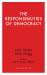 The Responsibilities of Democracy