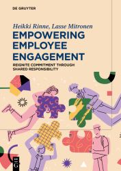 Empowering Employee Engagement : Reignite Commitment Through Shared Responsibility