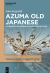 Azuma Old Japanese : A Comparative Grammar and Reconstruction