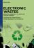 Electronic Wastes : Biological Treatments, Valorization, Circular Economy