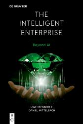 The Intelligent Enterprise : Beyond AI