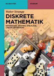 Diskrete Mathematik : Differenzen, Graphen, Spielpläne, Lineare Optimierung