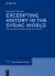 Excerpting History in the Syriac World : The Miaphysite Collections (6th-10th C. )