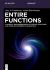 Entire Functions : Classical and Modern Results, Special Functions and Complex Differential Equations