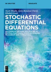 Stochastic Differential Equations : Inclusion of Impulses, Multiple Delay, Neutral Functional, Sweeping Process, Measure of Non-Compactness