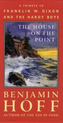 The House on the Point : A Tribute to Franklin W. Dixon and the Hardy Boys