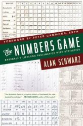 The Numbers Game : Baseball's Lifelong Fascination with Statistics