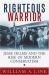 Righteous Warrior : Jesse Helms and the Rise of Modern Conservatism