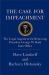 The Case for Impeachment : The Legal Argument for Removing President George W. Bush from Office