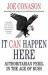 It Can Happen Here : Authoritarian Peril in the Age of Bush