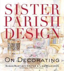 Sister Parish Design : On Decorating