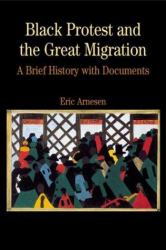 Black Protest and the Great Migration : A Brief History with Documents