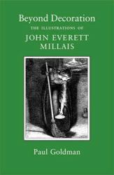 Beyond Decoration : The Illustrations of John Everett Millais