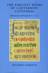 The Earliest Books of Canterbury Cathedral