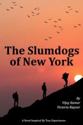 The Slumdogs of New York: a Novel