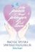 Finding Peace Through Prayer and Love : Practical Tips for a Spiritually Fulfilling Life Finding Peace Through Prayer and Love : Practical Tips for a Spiritually Fulfilling Life