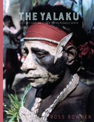 The Yalaku : History and Warfare in the Middle Sepik