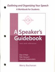 Outlining and Organizing Your Speech : A Workbook for Students