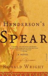 Henderson's Spear : A Novel