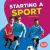 Starting a Sport