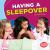 Having a Sleepover Having a Sleepover