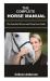 The Complete Horse Manual : : the Essential Horse and Pony Care Guide The Complete Horse Manual : : the Essential Horse and Pony Care Guide