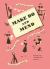 Make Do and Mend : Wartime Tips to Mend Your Clothes