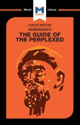 An Analysis of Moses Maimonides's Guide for the Perplexed : The Guide of the Perplexed