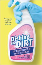 Dishing the Dirt : The Hidden Lives of House Cleaners