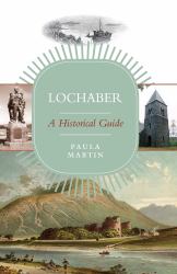 Lochaber : A Historical Guide