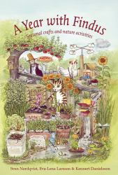 A Year with Findus : Seasonal Crafts and Nature Activites
