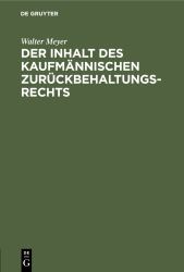 Der Inhalt des Kaufmännischen Zurückbehaltungsrechts