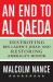 An End to Al-Qaeda : Destroying Bin Laden's Jihad and Restoring America's Honor