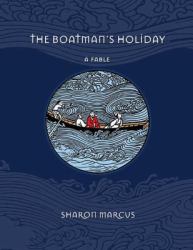 Boatman's Holiday: A Fable