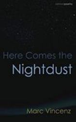 Here Comes the Nightdust