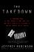 The Takedown : A Suburban Mom, a Coal Miner's Son, and the Unlikely Demise of Colombia's Brutal Norte Valle Cartel
