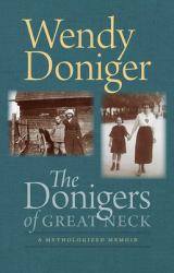 The Donigers of Great Neck : A Mythologized Memoir